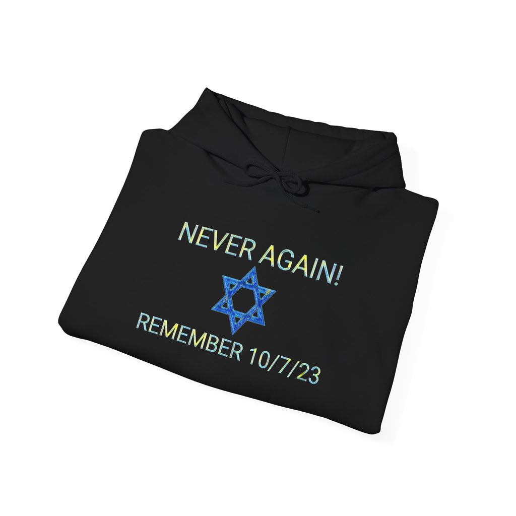 Never forget 10/7/23 Unisex Hooded Sweatshirt
