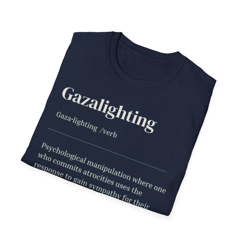 Gazalighting awareness unisex T-Shirt