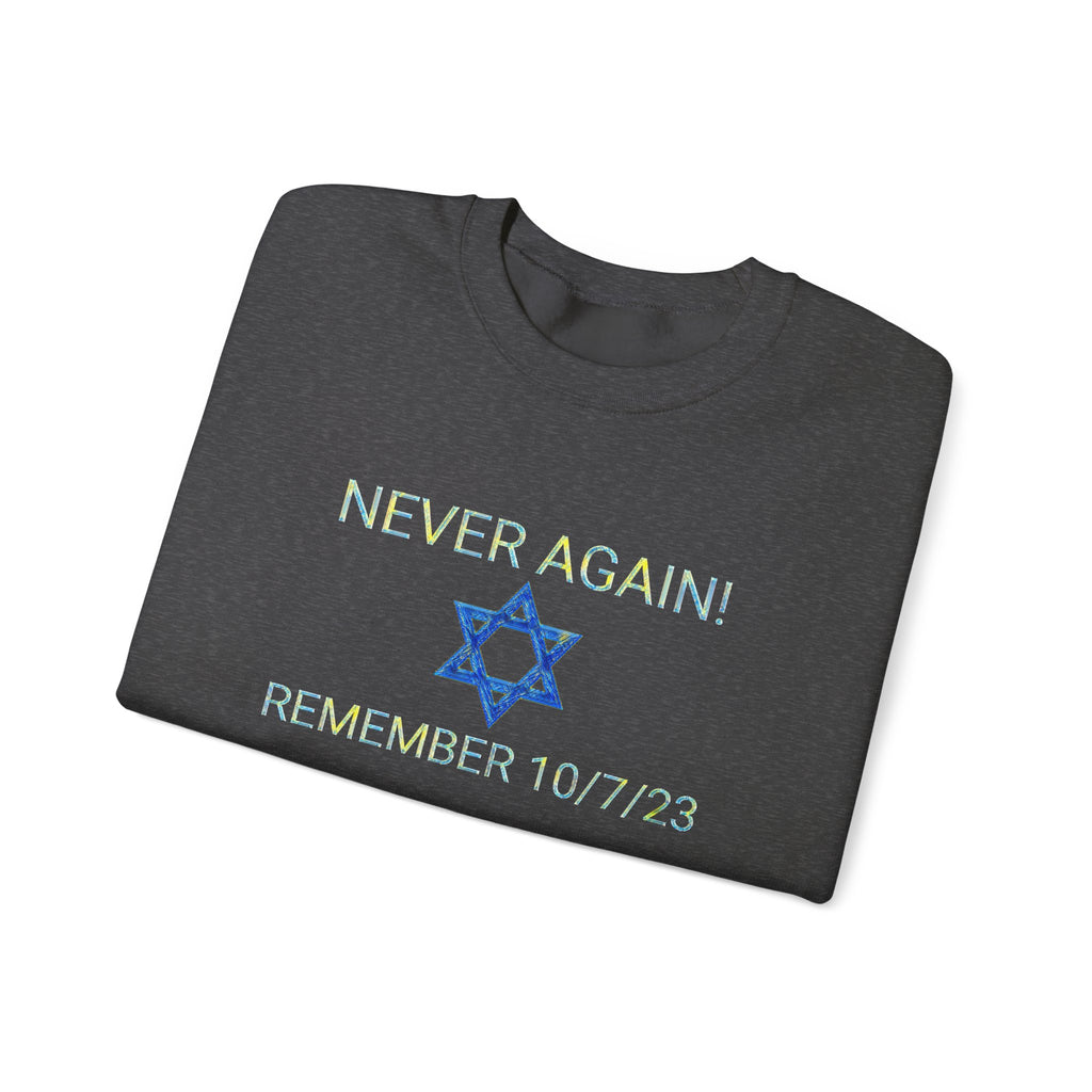 Never forget 10/7/23 Unisex Crewneck Sweatshirt