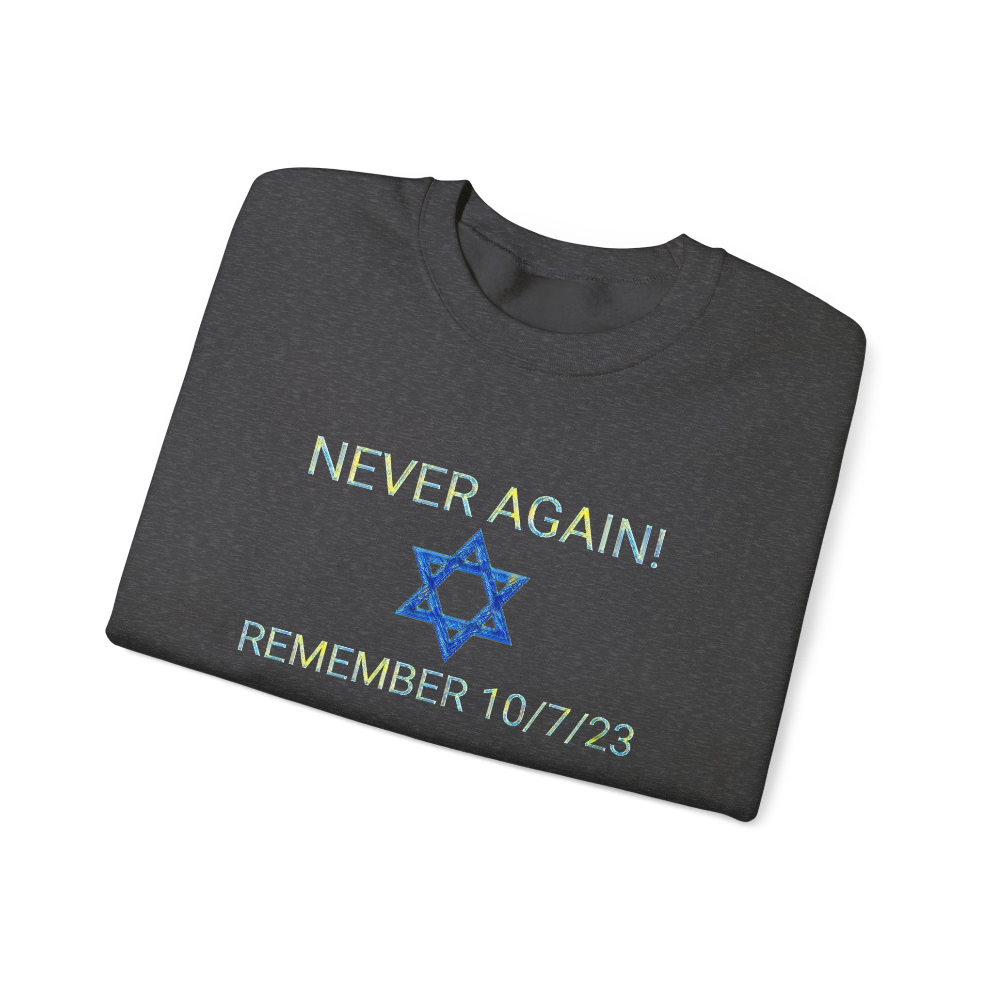 Never forget 10/7/23 Unisex Crewneck Sweatshirt