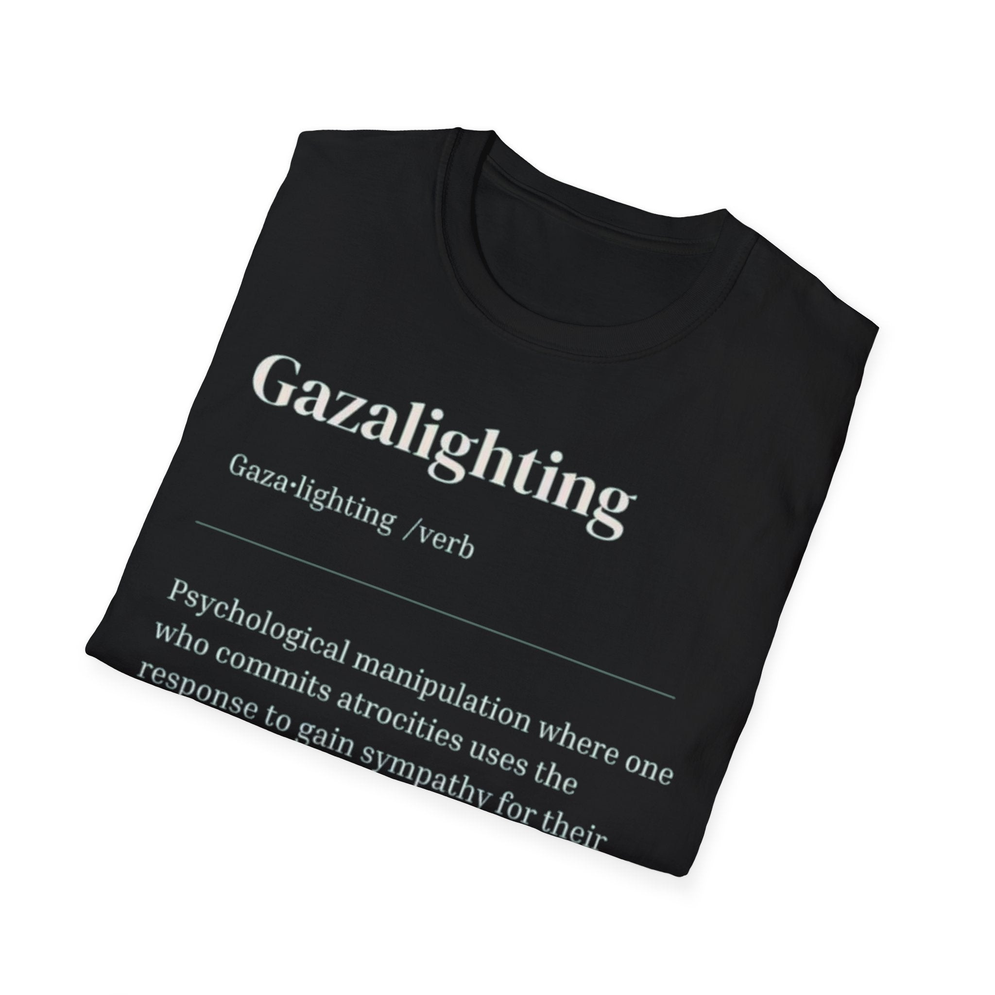 Gazalighting awareness unisex T-Shirt