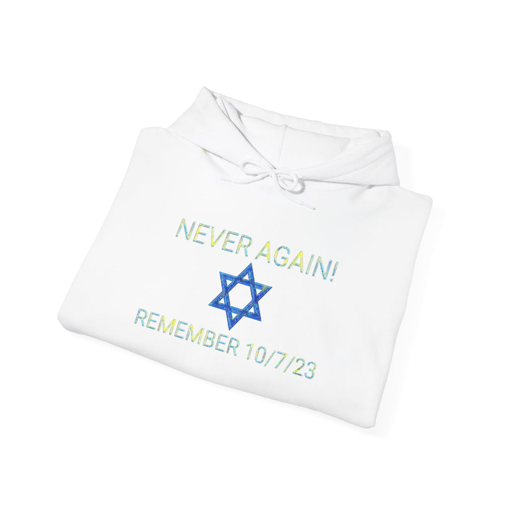 Never forget 10/7/23 Unisex Hooded Sweatshirt