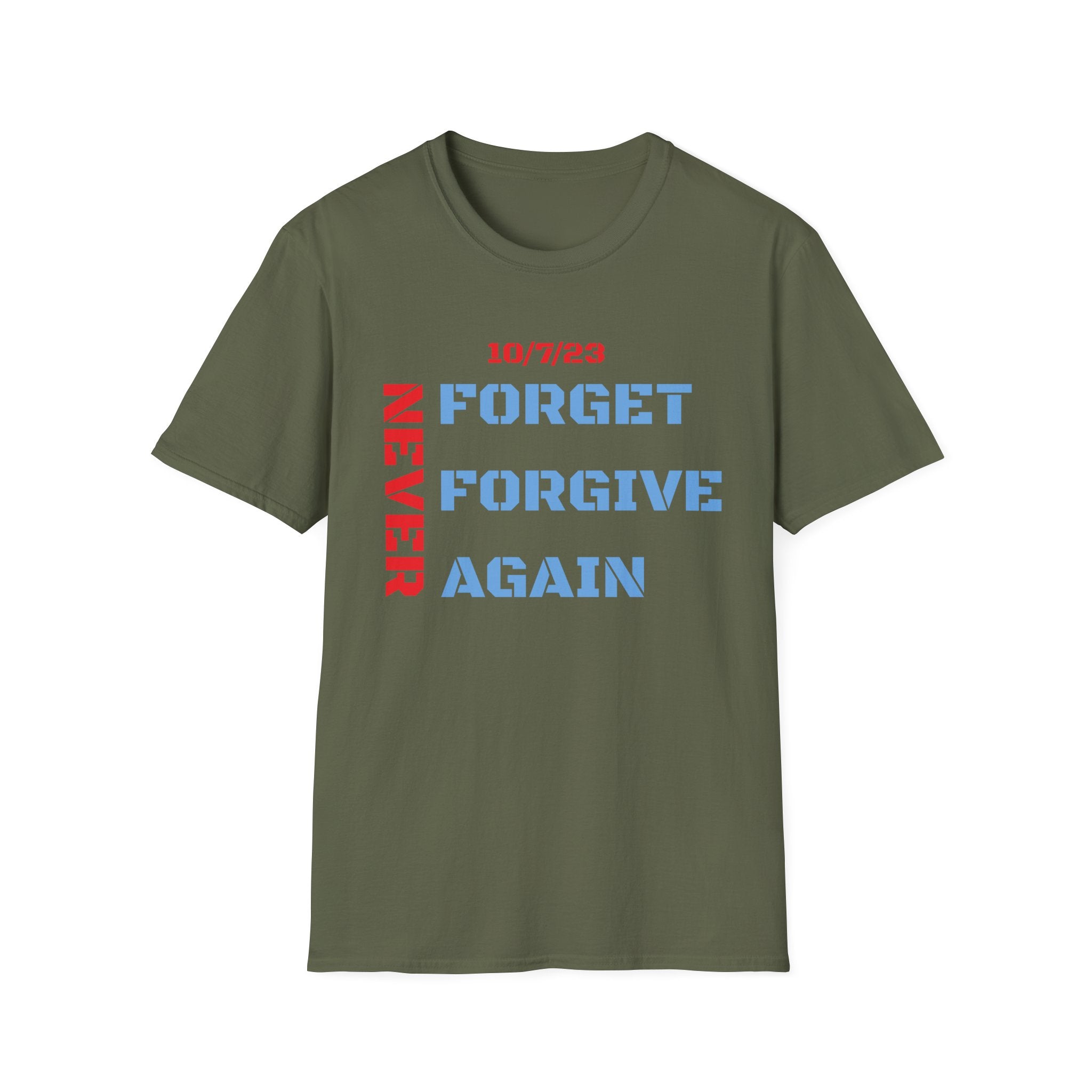Never forget, forgive, again - unisex T-Shirt