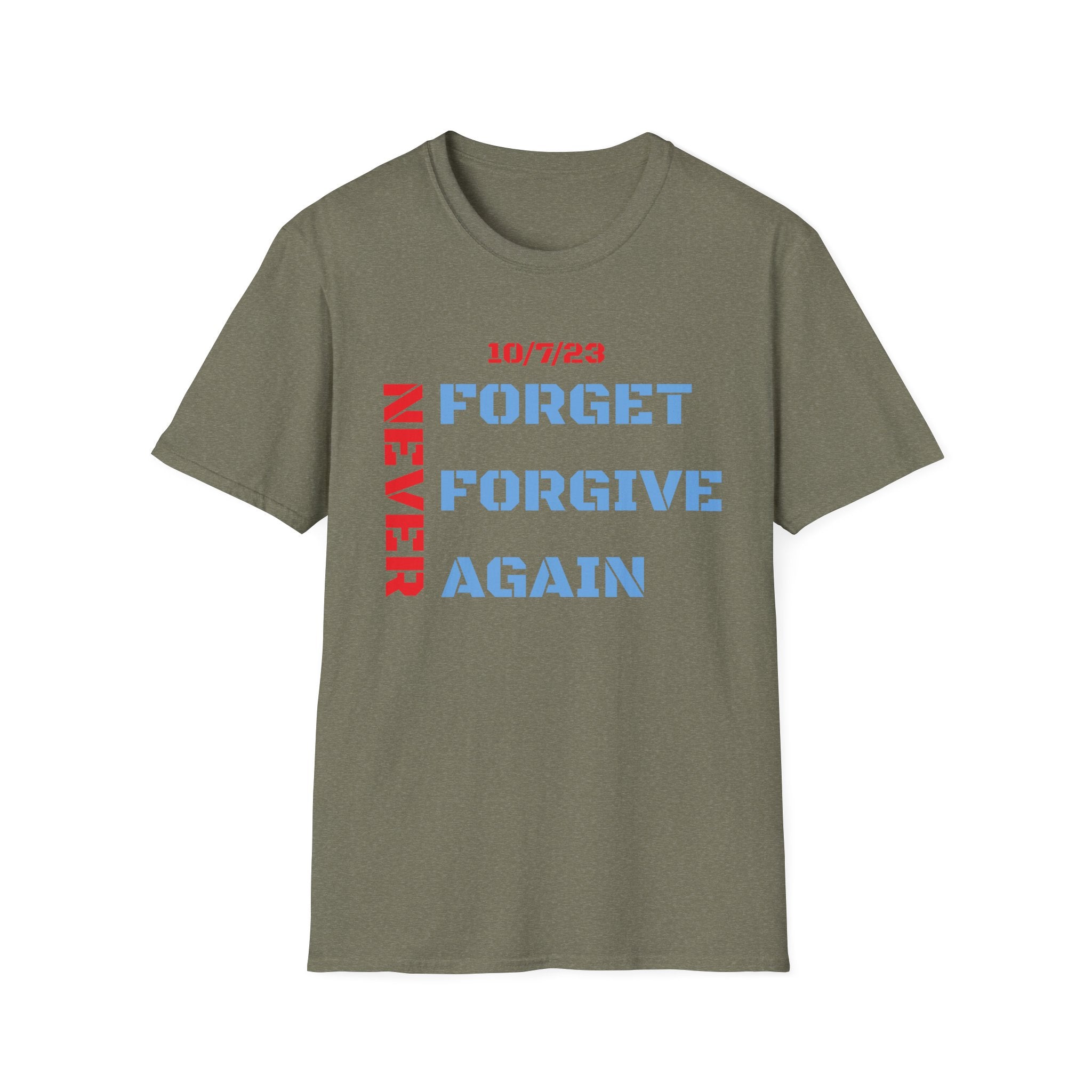 Never forget, forgive, again - unisex T-Shirt
