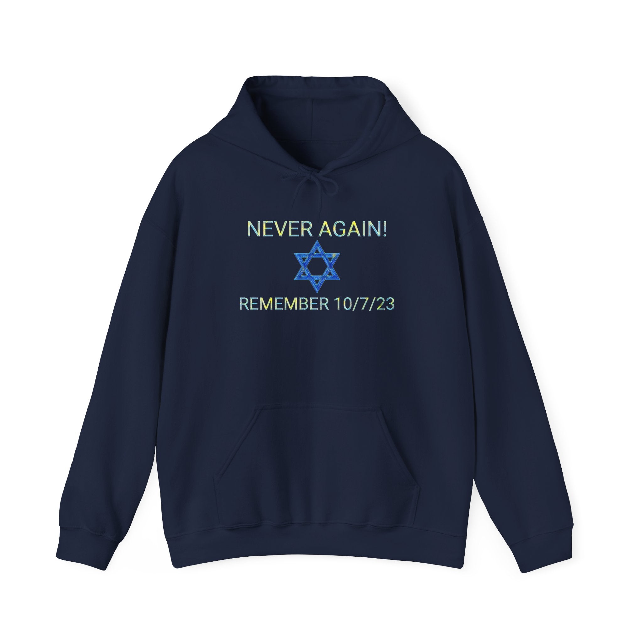 Never forget 10/7/23 Unisex Hooded Sweatshirt