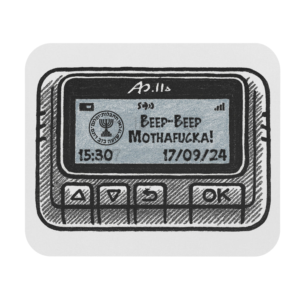 Mossad Pager Beep-Beep MothaF**ka Mouse Pad