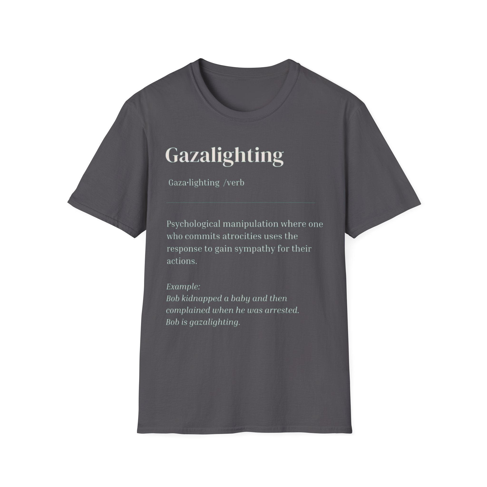 Gazalighting awareness unisex T-Shirt