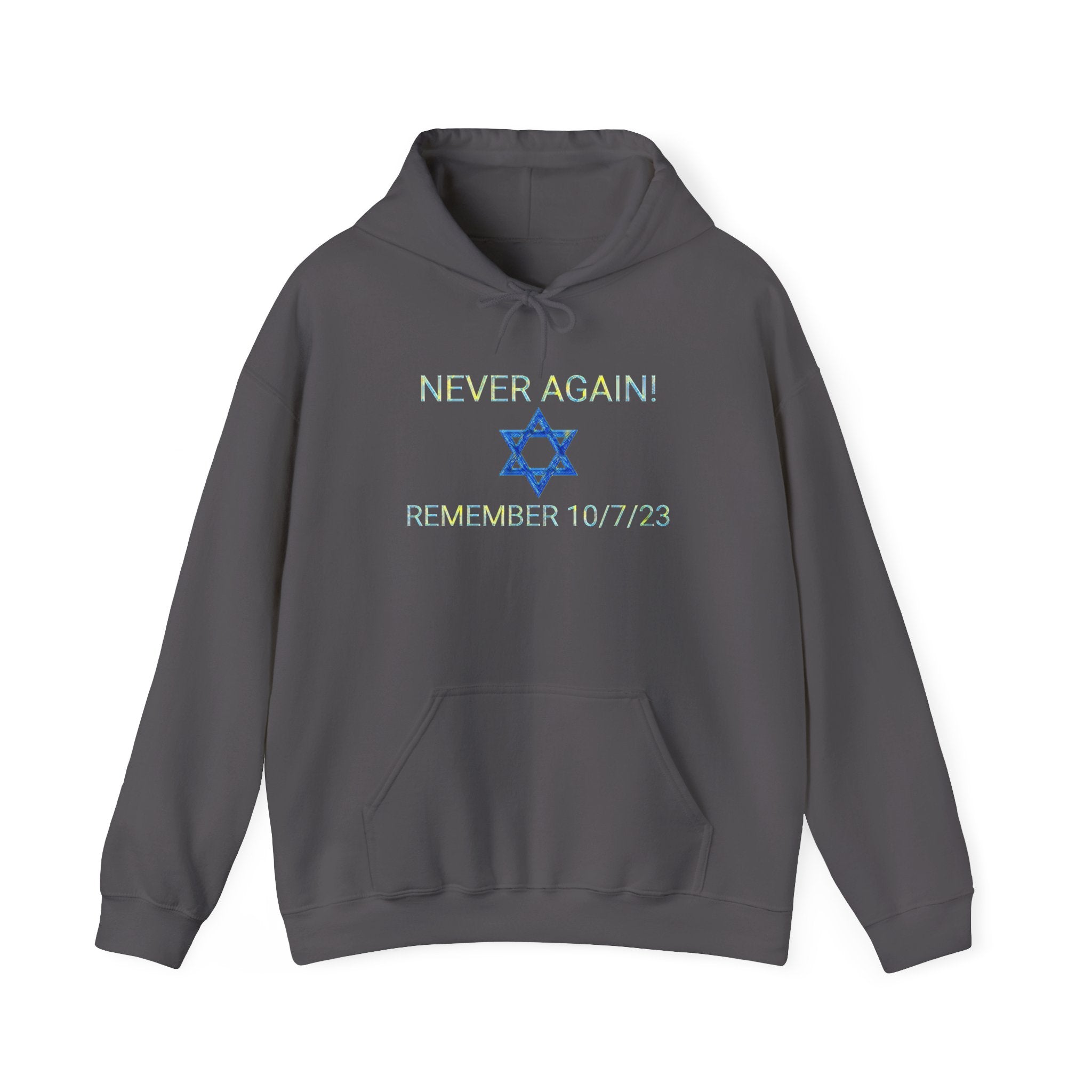 Never forget 10/7/23 Unisex Hooded Sweatshirt