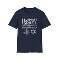 I support Israel and its right to defend itself Unisex T-shirt