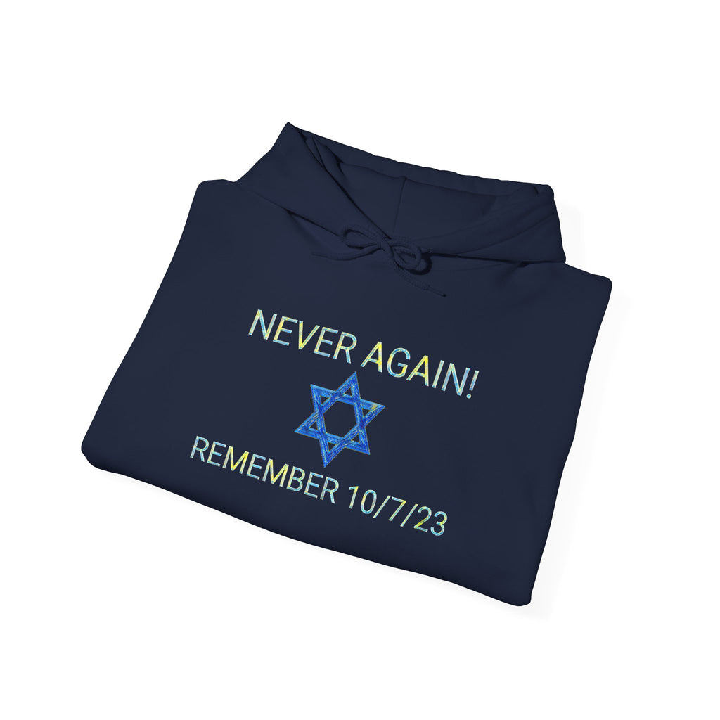 Never forget 10/7/23 Unisex Hooded Sweatshirt