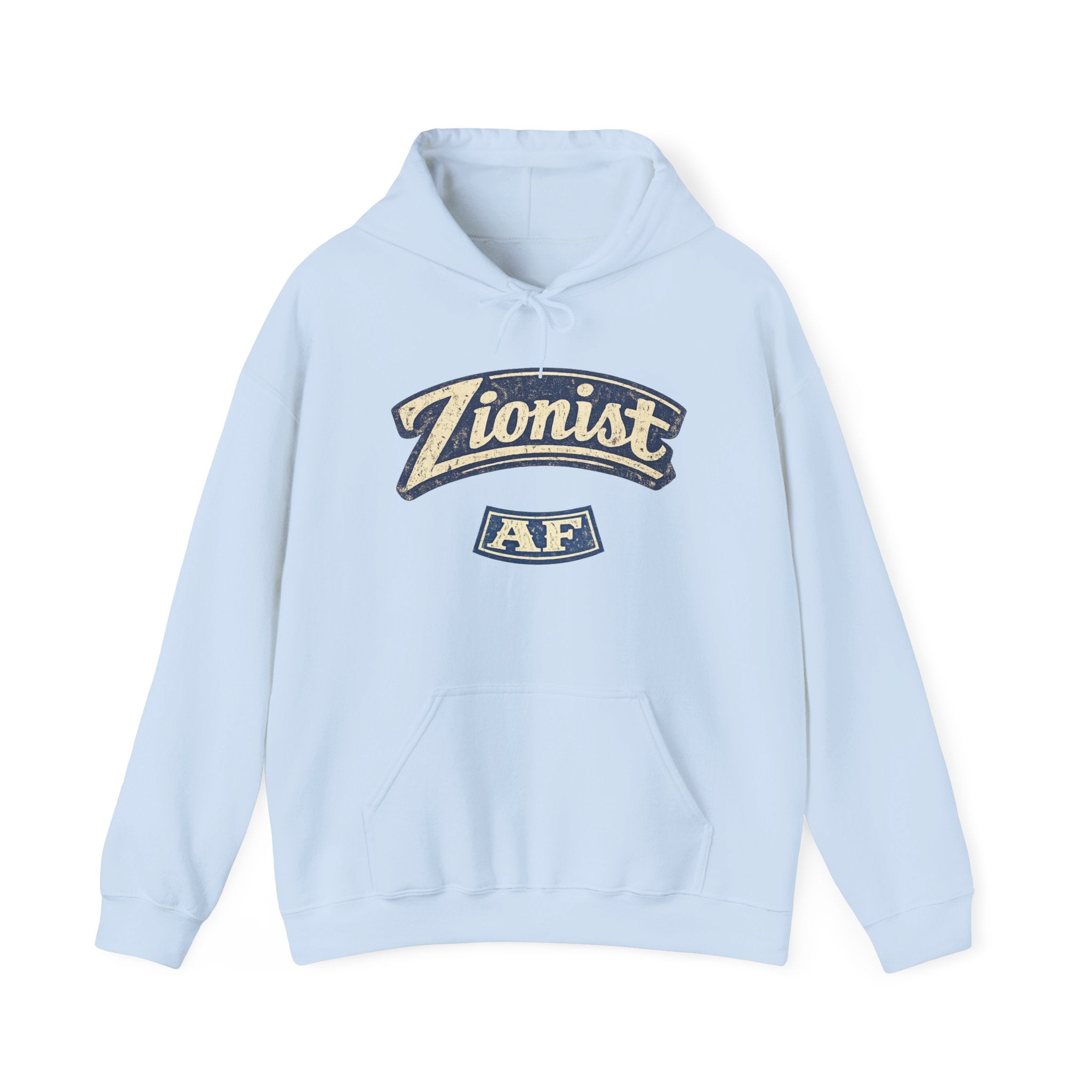 Zionist AF Hoodie  Sweatshirt