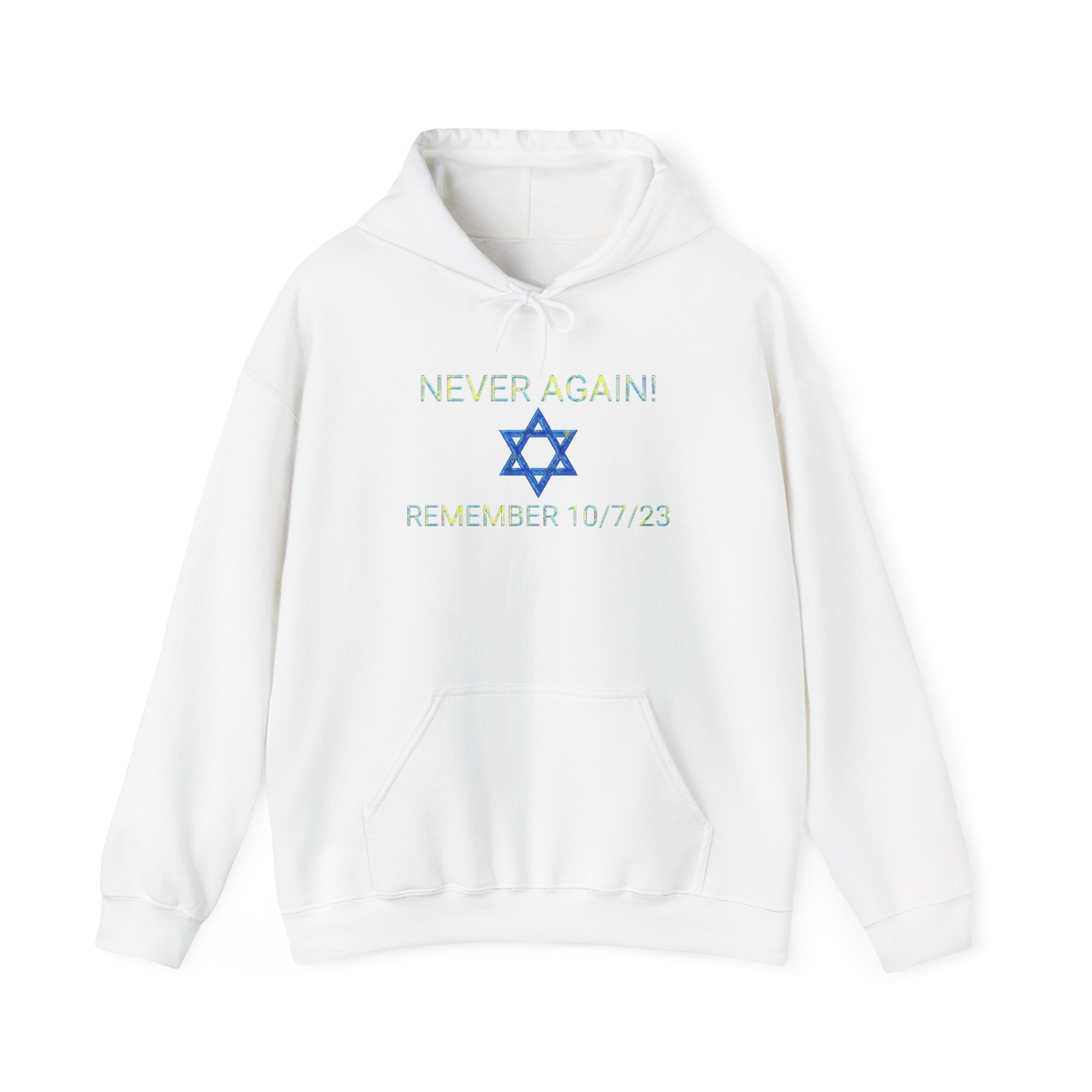 Never forget 10/7/23 Unisex Hooded Sweatshirt