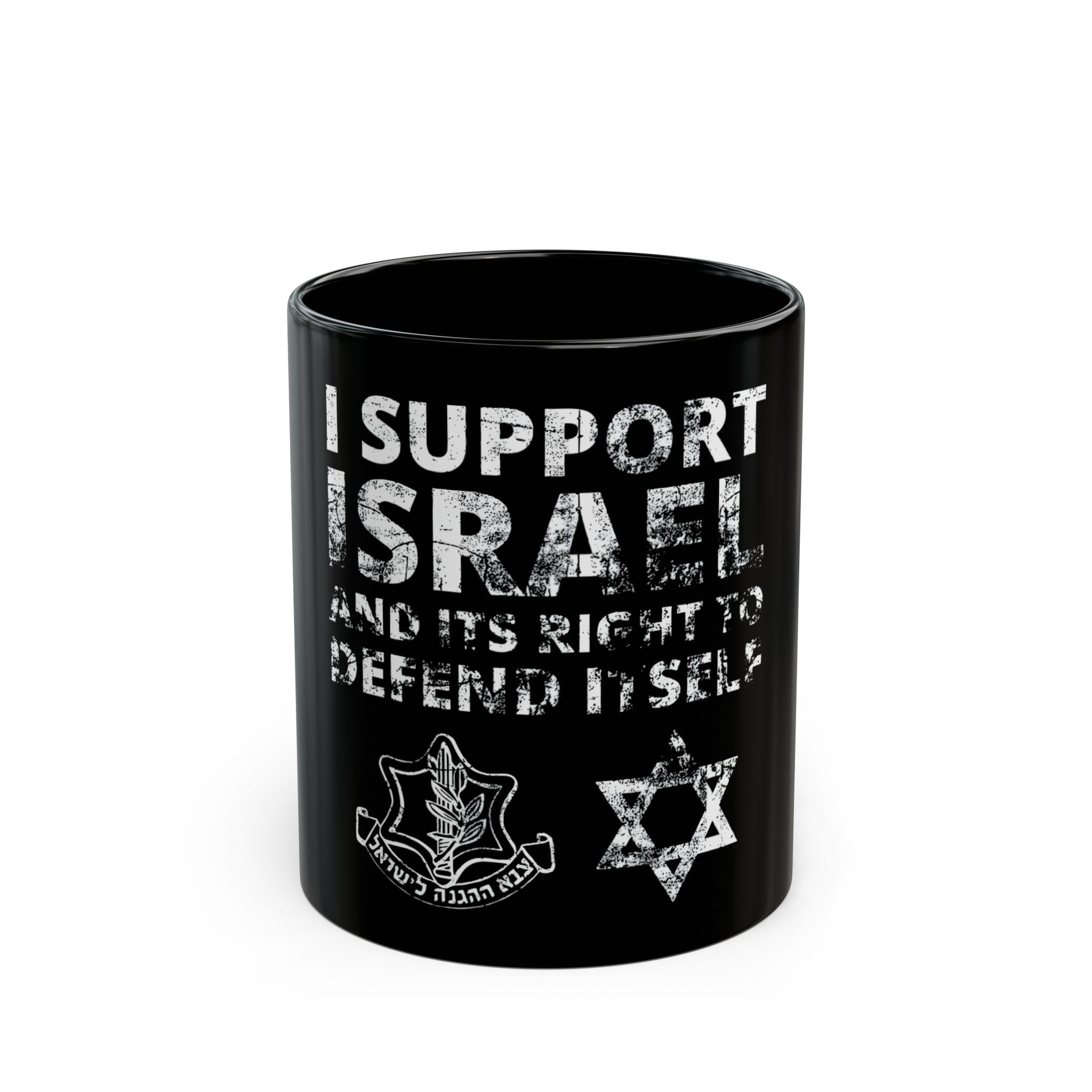 I support Israel and its right to defend itself -Black coffee Mug (11oz)