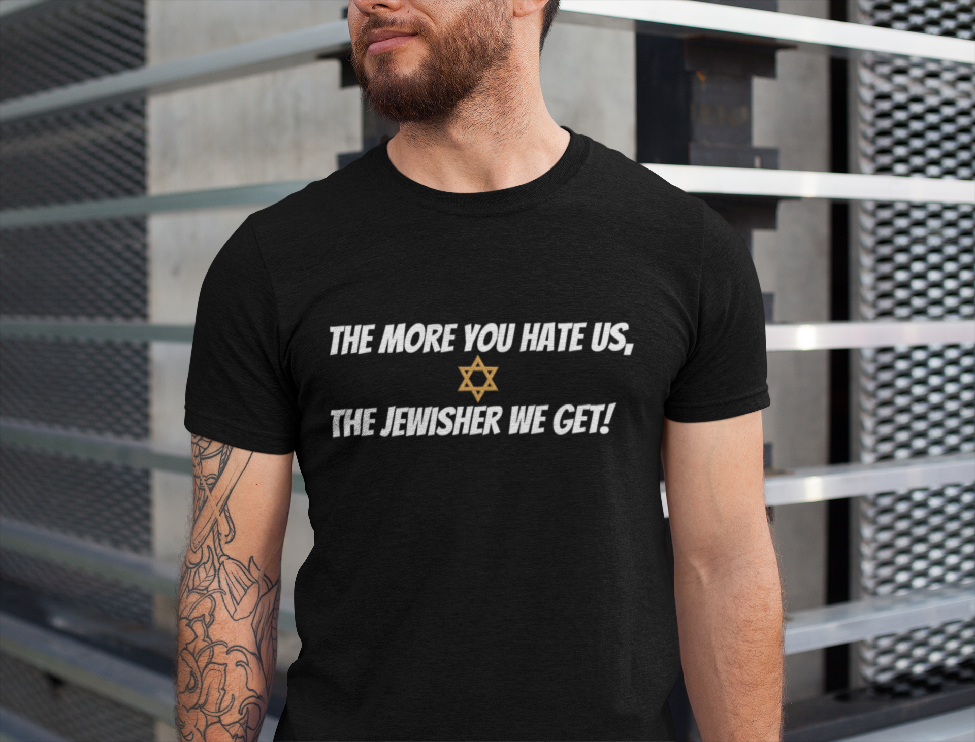 The more you hate us, the jewisher we get -  unisex T-Shirt